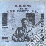 B.B. King - Live In Cook County Jail cd