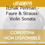 Itzhak Perlman - Faure & Strauss: Violin Sonata cd