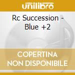 Rc Succession - Blue +2 cd