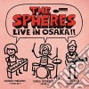 Spheres (The) - Live In Osaka cd