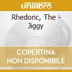 Rhedoric, The - Jiggy cd