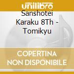 Sanshotei Karaku 8Th - Tomikyu cd