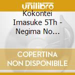 Kokontei Imasuke 5Th - Negima No Tonosama cd