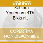 Katsura Yonemaru 4Th - Bikkuri Restaurant/Aiaigasa cd