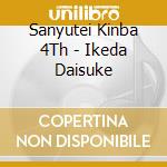 Sanyutei Kinba 4Th - Ikeda Daisuke cd