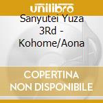 Sanyutei Yuza 3Rd - Kohome/Aona cd
