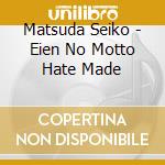 Matsuda Seiko - Eien No Motto Hate Made cd