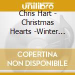 Chris Hart - Christmas Hearts -Winter Gift- cd