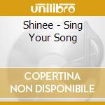 Shinee - Sing Your Song cd musicale di Shinee