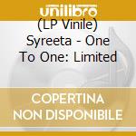 (LP Vinile) Syreeta - One To One: Limited lp vinile di Syreeta