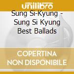 Sung Si-Kyung - Sung Si Kyung Best Ballads cd