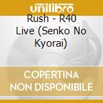 Rush - R40 Live (Senko No Kyorai) cd