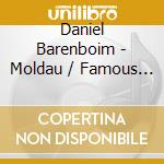 Daniel Barenboim - Moldau / Famous Orchestral Works cd