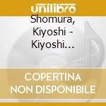 Shomura, Kiyoshi - Kiyoshi Shomura With I Musici cd