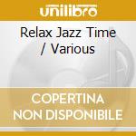 Relax Jazz Time / Various cd
