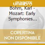 Bohm, Karl - Mozart: Early Symphonies Vol.3 cd musicale di Bohm, Karl