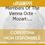 Members Of The Vienna Octe - Mozart: Clarinet Quintet. Horn Quintet. Etc. cd