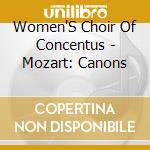 Women'S Choir Of Concentus - Mozart: Canons cd