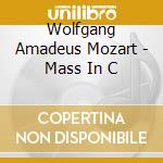 Wolfgang Amadeus Mozart - Mass In C cd musicale di Solti, Georg