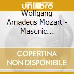 Wolfgang Amadeus Mozart - Masonic Funeral Music cd