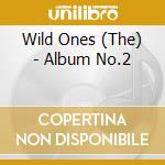Wild Ones (The) - Album No.2 cd musicale di Wild Ones, The