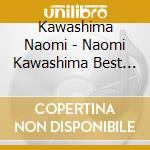 Kawashima Naomi - Naomi Kawashima Best Album W Memorial Edition (2 Cd) cd