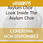 Asylum Choir - Look Inside The Asylum Choir cd