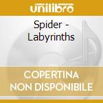 Spider - Labyrinths cd musicale di Spider