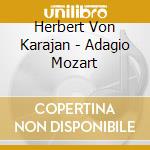 Herbert Von Karajan - Adagio Mozart cd
