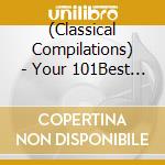 (Classical Compilations) - Your 101Best Tunes For Figure Skate Ing cd