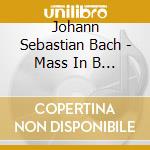 Johann Sebastian Bach - Mass In B Minor. Bwv232 cd