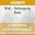 Wat - Sotsugyou Best cd