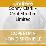 Sonny Clark - Cool Struttin: Limited cd musicale di Sonny Clark