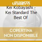 Kei Kobayashi - Kei Standard The Best Of cd