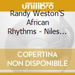 Randy Weston'S African Rhythms - Niles Littlebig cd