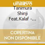 Tanimura Shinji Feat.Kalaf - Alcira No Hoshi cd musicale di Tanimura Shinji Feat.Kalaf