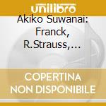 Akiko Suwanai: Franck, R.Strauss, Takemitsu - Violin Sonatas cd
