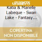 Katia & Marielle Labeque - Swan Lake - Fantasy Album cd
