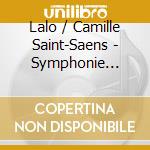 Lalo / Camille Saint-Saens - Symphonie Espagnole / Violin Concerto No. 3 cd