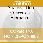 Strauss - Horn Concertos - Hermann Baumann cd