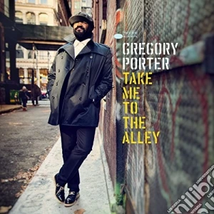 Gregory Porter - Take Me To The Alley cd musicale di Gregory Porter