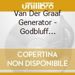 Van Der Graaf Generator - Godbluff -Shm-Cd- cd