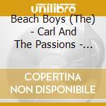 Beach Boys (The) - Carl And The Passions - 'So Tough' cd