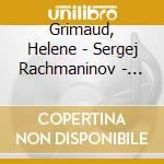 Grimaud, Helene - Sergej Rachmaninov - Piano Sonata No.2 / Fryderyk Chopin - Piano Sonata No.2 cd musicale di Grimaud, Helene