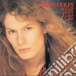 John Sykes - Please Don'T Leave Me cd