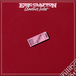 Eric Clapton - Another Ticket cd musicale di Eric Clapton