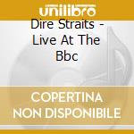 Dire Straits - Live At The Bbc cd
