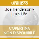 Joe Henderson - Lush Life cd