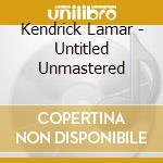 Kendrick Lamar - Untitled Unmastered