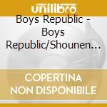 Boys Republic - Boys Republic/Shounen Kyouwa Koku 2013-2015 Best cd